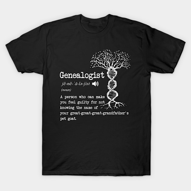 Funny Genealogist Definition Family Researcher History Tree Lineage T-Shirt by USProudness
